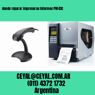 donde reparar impresoras Intermec PM43C
