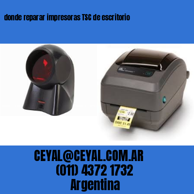donde reparar impresoras TSC de escritorio