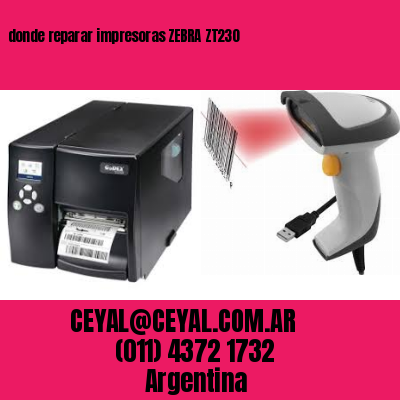 donde reparar impresoras ZEBRA ZT230