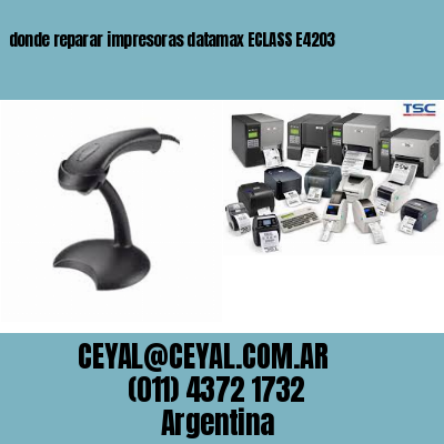 donde reparar impresoras datamax ECLASS E4203