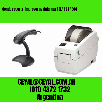 donde reparar impresoras datamax ECLASS E4304