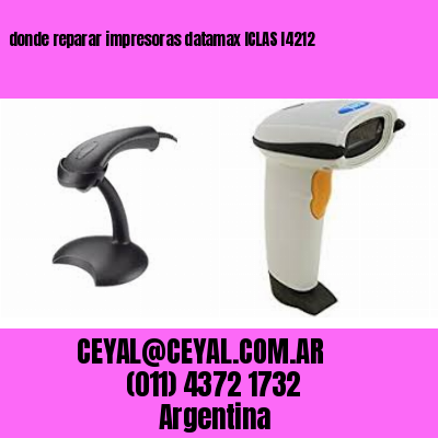 donde reparar impresoras datamax ICLAS I4212