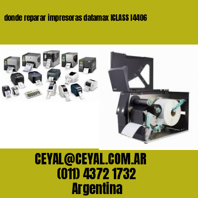 donde reparar impresoras datamax ICLASS I4406