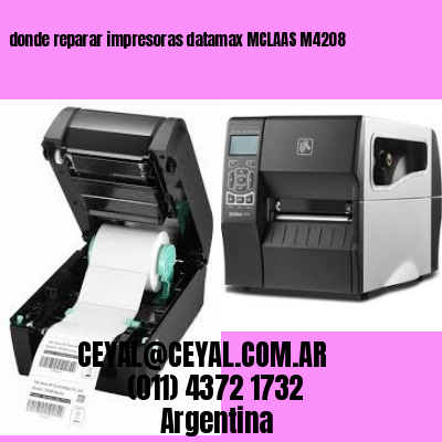 donde reparar impresoras datamax MCLAAS M4208