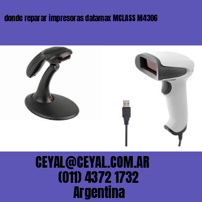 donde reparar impresoras datamax MCLASS M4306