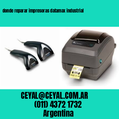 donde reparar impresoras datamax industrial