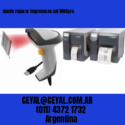 donde reparar impresoras sat M84pro