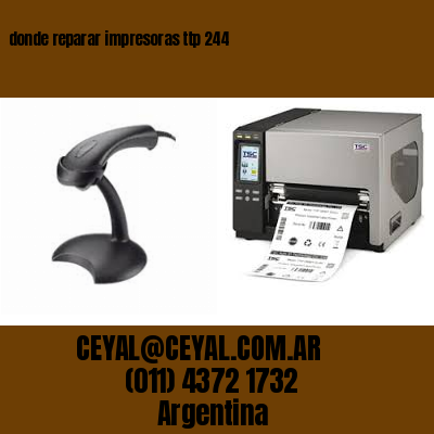 donde reparar impresoras ttp 244