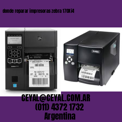 donde reparar impresoras zebra 170Xi4