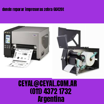 donde reparar impresoras zebra GC420t
