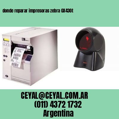donde reparar impresoras zebra GX430t