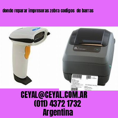 donde reparar impresoras zebra codigos  de barras