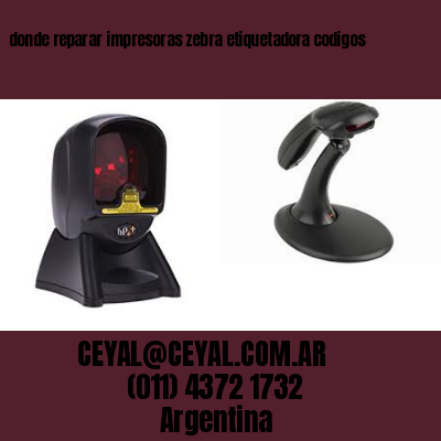 donde reparar impresoras zebra etiquetadora codigos