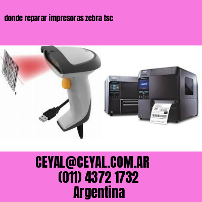 donde reparar impresoras zebra tsc