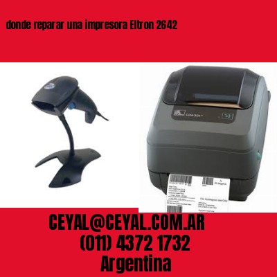 donde reparar una impresora Eltron 2642