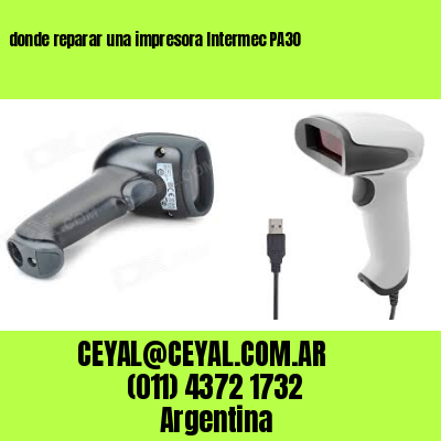 donde reparar una impresora Intermec PA30