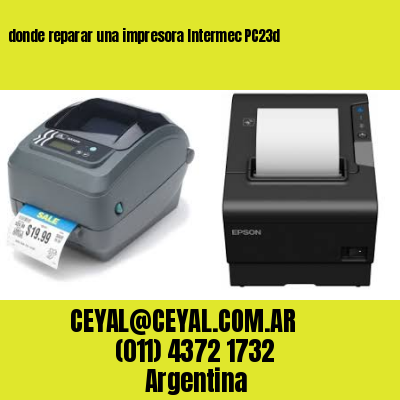 donde reparar una impresora Intermec PC23d