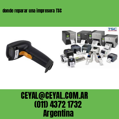 donde reparar una impresora TSC