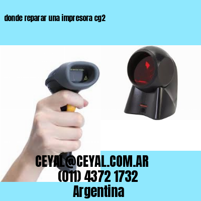 donde reparar una impresora cg2