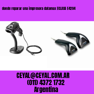 donde reparar una impresora datamax ECLASS E4204