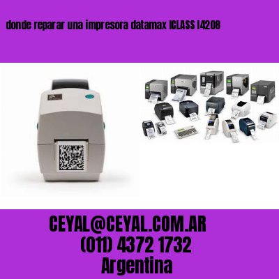donde reparar una impresora datamax ICLASS I4208