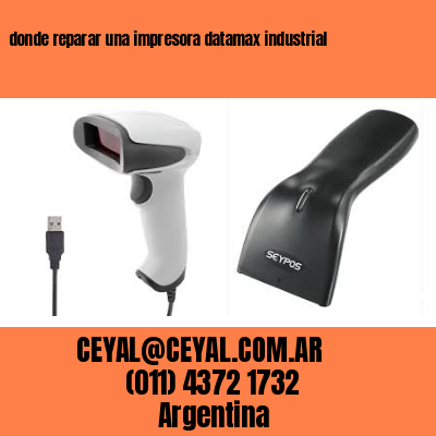 donde reparar una impresora datamax industrial