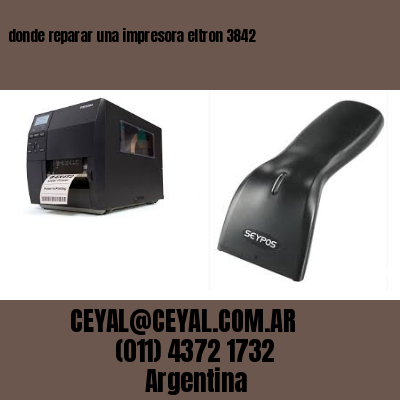 donde reparar una impresora eltron 3842