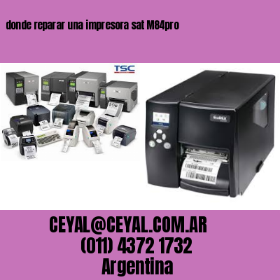 donde reparar una impresora sat M84pro