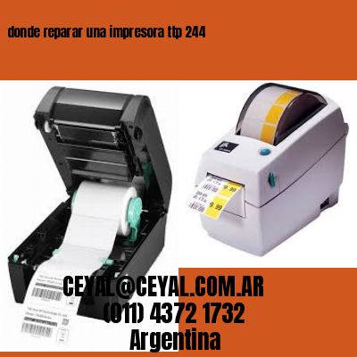 donde reparar una impresora ttp 244