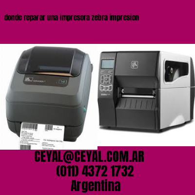 donde reparar una impresora zebra impresion