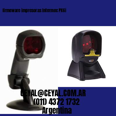 firmeware impresoras Intermec PX6i