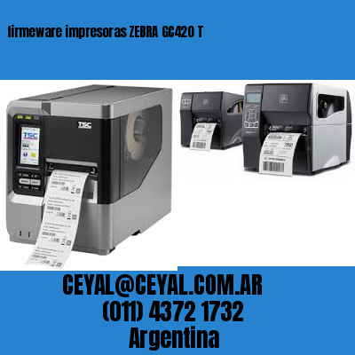 firmeware impresoras ZEBRA GC420 T