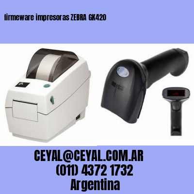 firmeware impresoras ZEBRA GK420