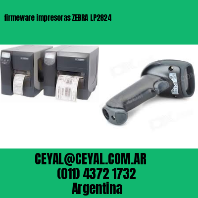 firmeware impresoras ZEBRA LP2824