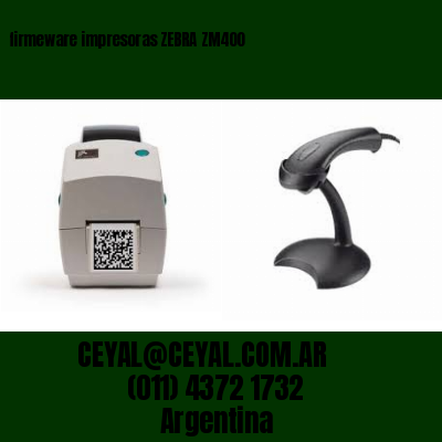 firmeware impresoras ZEBRA ZM400