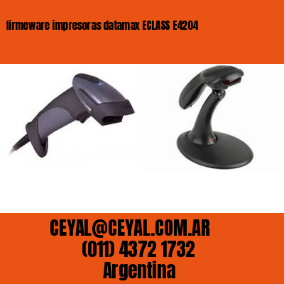 firmeware impresoras datamax ECLASS E4204