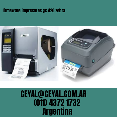 firmeware impresoras gc 420 zebra