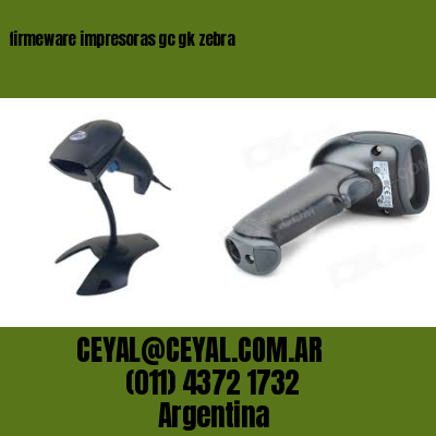 firmeware impresoras gc gk zebra