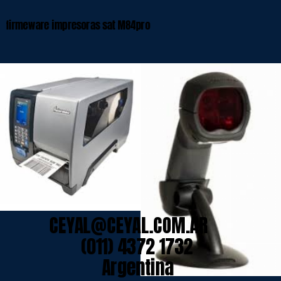 firmeware impresoras sat M84pro