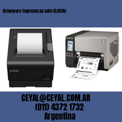 firmeware impresoras sato CL608e