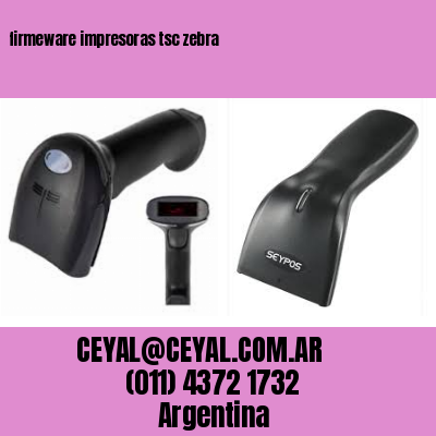 firmeware impresoras tsc zebra