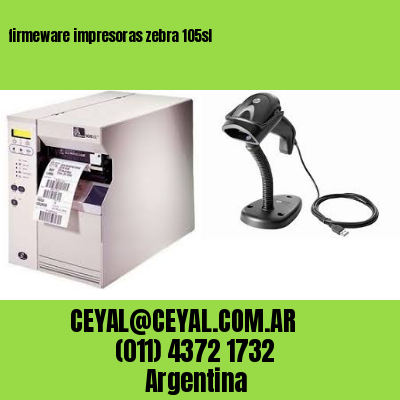 firmeware impresoras zebra 105sl