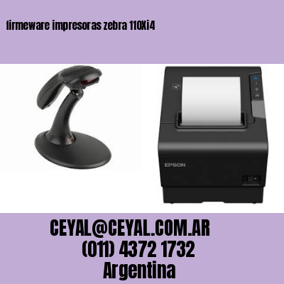 firmeware impresoras zebra 110Xi4