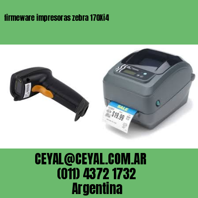 firmeware impresoras zebra 170Xi4