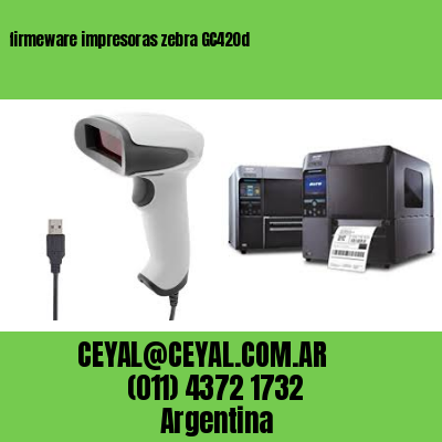 firmeware impresoras zebra GC420d