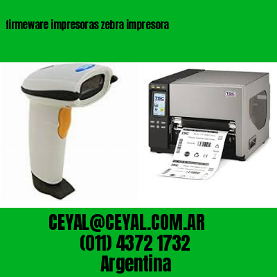 firmeware impresoras zebra impresora