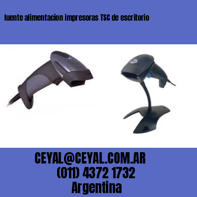fuente alimentacion impresoras TSC de escritorio