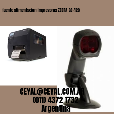 fuente alimentacion impresoras ZEBRA GC 420