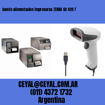 fuente alimentacion impresoras ZEBRA GC 420 T