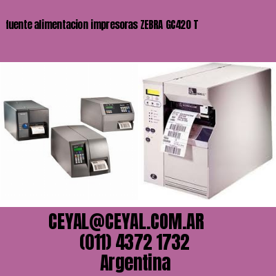 fuente alimentacion impresoras ZEBRA GC420 T